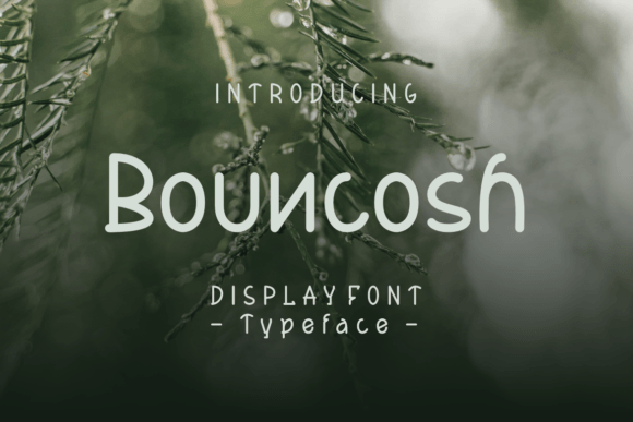 Bouncosh: A Friendly Display Font for Digital Creatives
