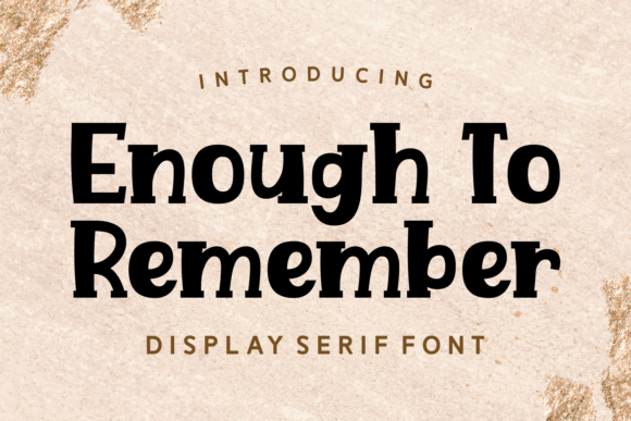 Enough to Remember: A Playful Font for Memorable Branding