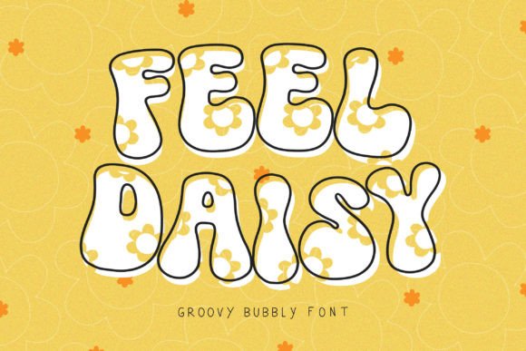 Feel Daisy: A Retro Display Font for Hippie-Inspired Campaigns