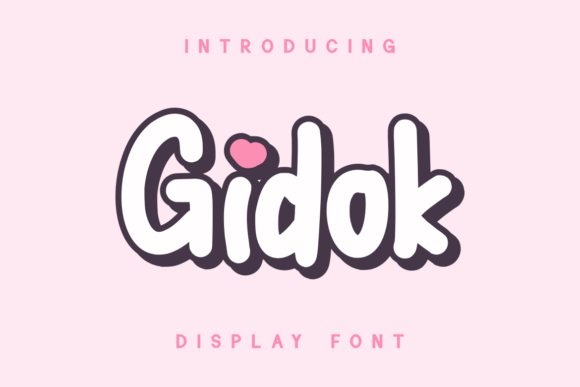 Gidok: A Fun and Friendly Display Font for Creative Makers