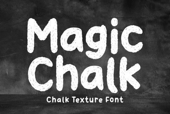 Magic Chalk: A Display Font for Eye-Catching Campaigns