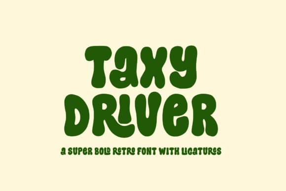 Taxy Driver: A Playful Display Font for Bold Editorial Designs