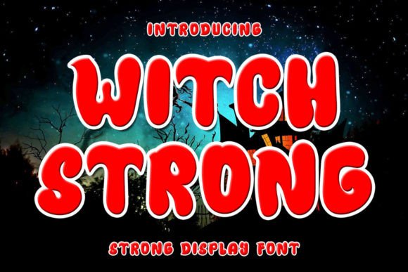 Witch Strong: A Quirky Display Font for Creative Branding